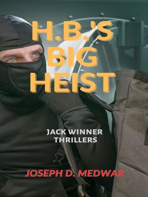 cover image of H.B.'s Big Heist